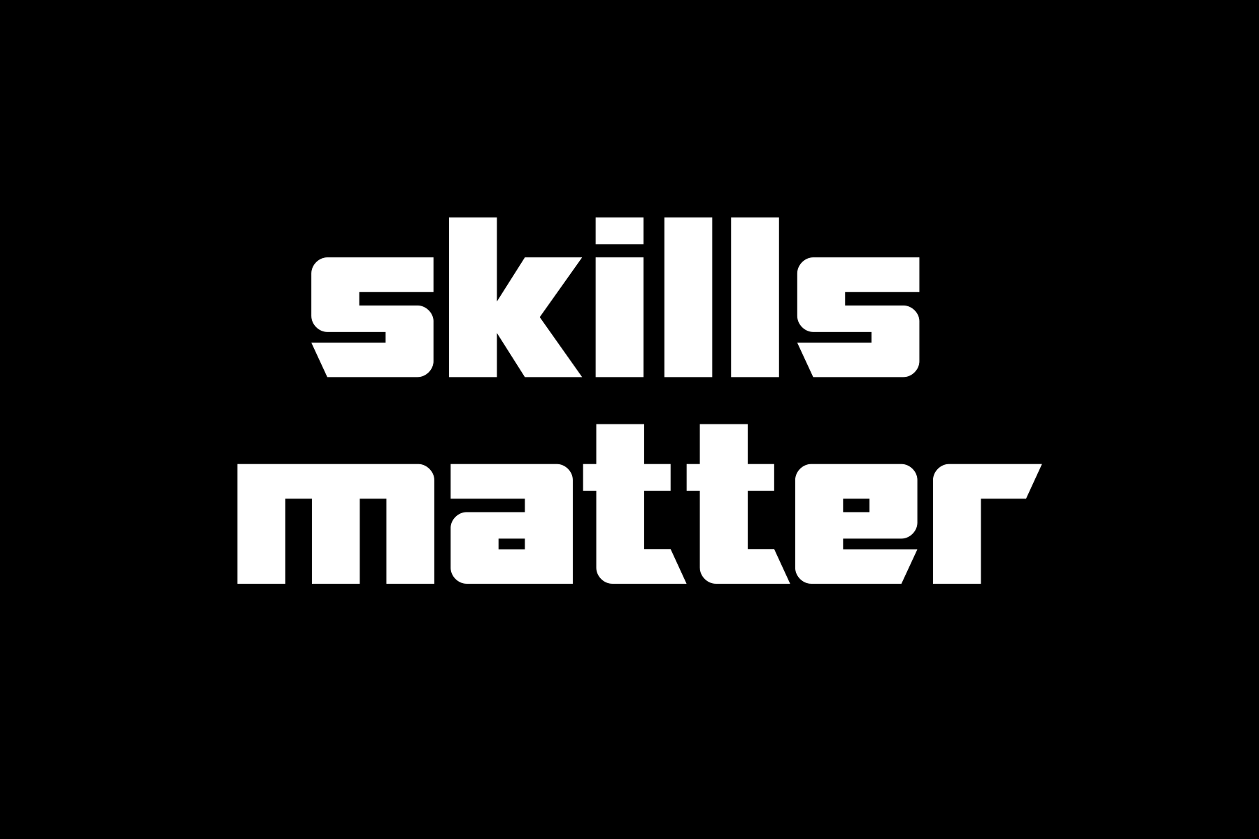 Skills Matter
